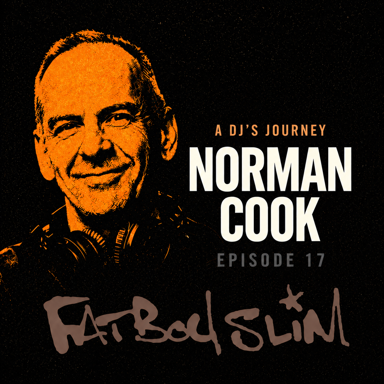 Fatboy Slim &mdash; A DJ's Journey Ep 17